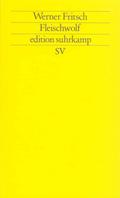 Fleischwolf: Gefecht (edition suhrkamp)