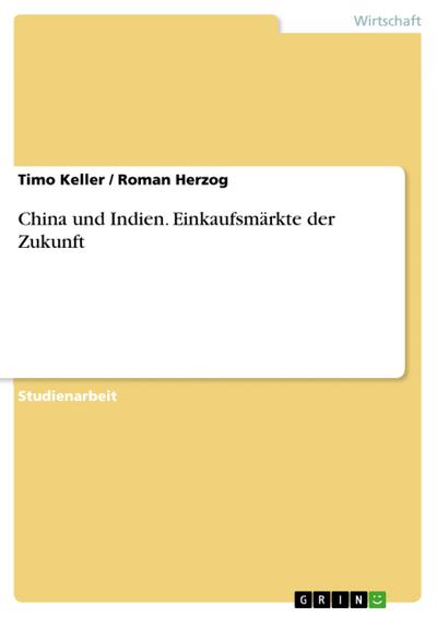 China und Indien - Einkaufsmärkte der Zukunft