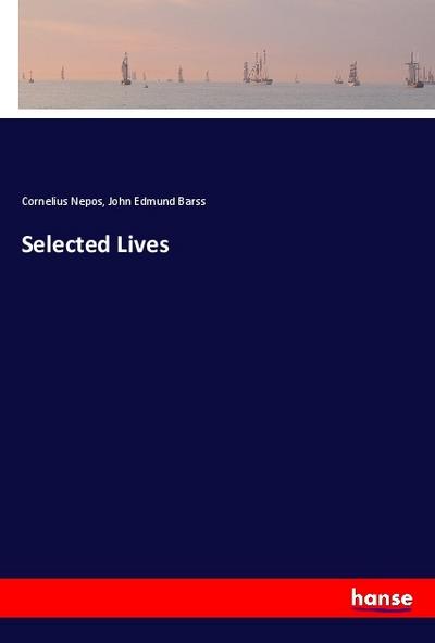 Selected Lives