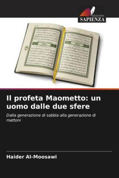 Il profeta Maometto: un uomo dalle due sfere