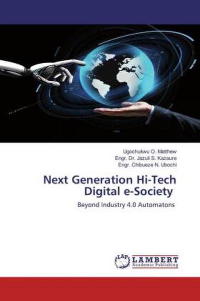 Next Generation Hi-Tech Digital e-Society