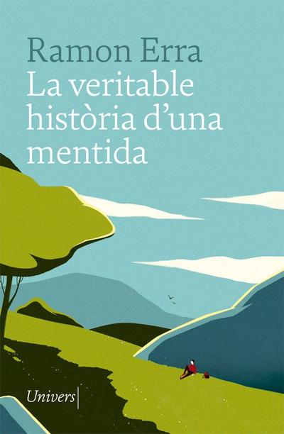 La veritable història d’una mentida