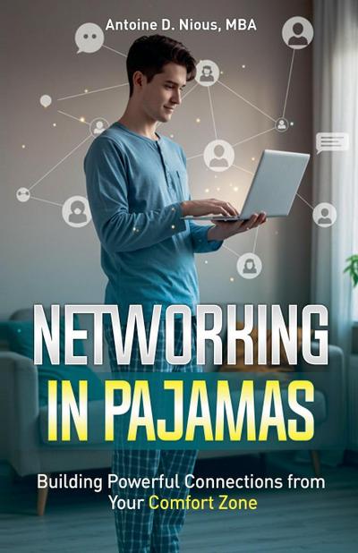 Networking in Pajamas