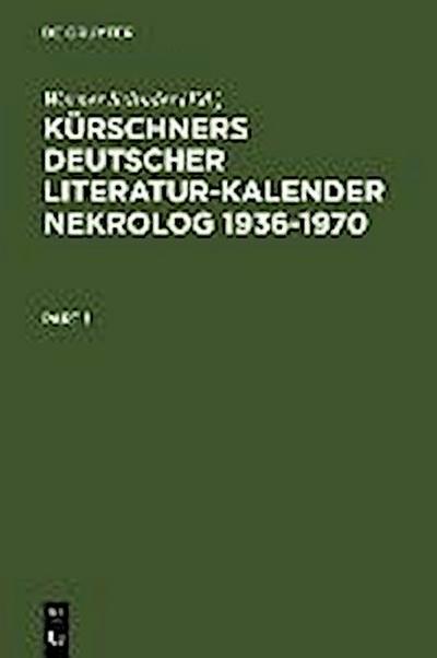 Kürschners Deutscher Literatur-Kalender. Nekrolog 1936-1970