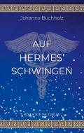 Auf Hermes’ Schwingen