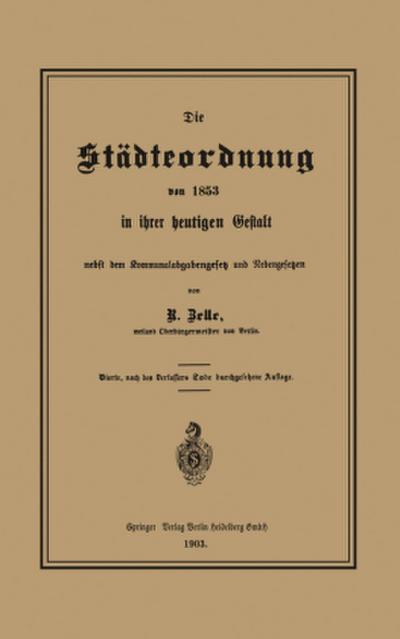 Die Städteordnung von 1853 in ihrer heutigen Gestalt nebst dem Kommunalabgabengesetz und Nebengesetzen
