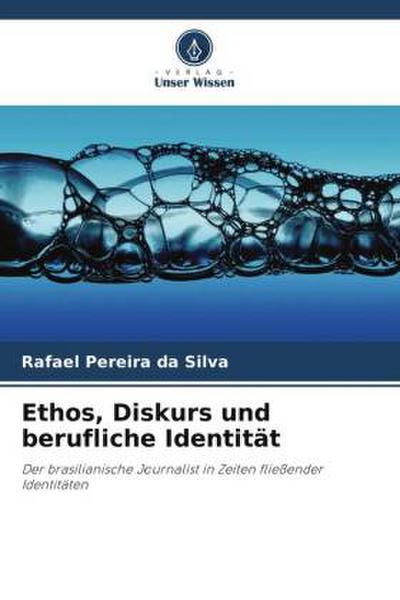 Ethos, Diskurs und berufliche Identität