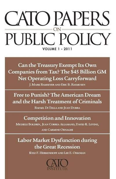 Cato Papers on Public Policy, Volume 1