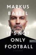 Markus Babbel - It’s not only Football