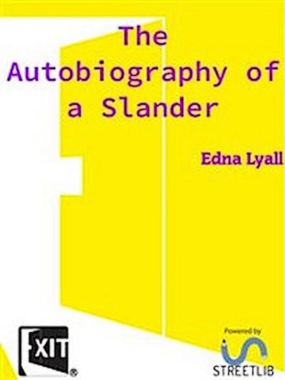The Autobiography of a Slander