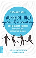 Aufrecht und geschmeidig