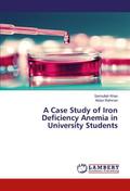 A Case Study of Iron Deficiency Anemia in Universi