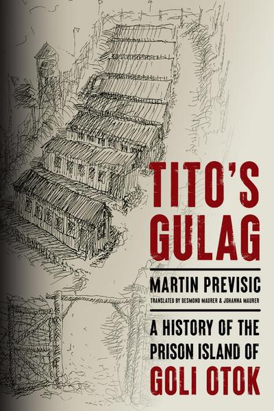 Tito’s Gulag