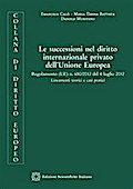 Le successioni nel diritto internazionale privato dell’Unione Europea