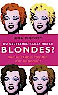 Do Gentlemen Really Prefer Blondes?
