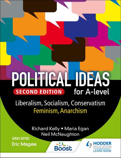 Political ideas for A Level: Liberalism, Socialism, Conservatism, Feminism, Anarchism 2nd Edition