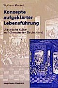 Konzepte aufgeklärter Lebensführung