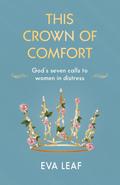 This Crown of Comfort