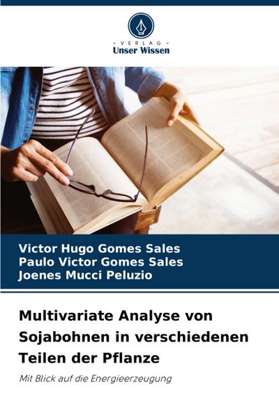 Multivariate Analyse von Sojabohnen in verschiedenen Teilen der Pflanze