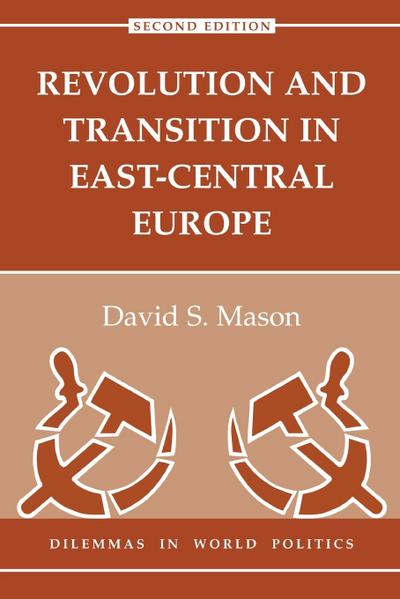 Revolution And Transition In East-central Europe