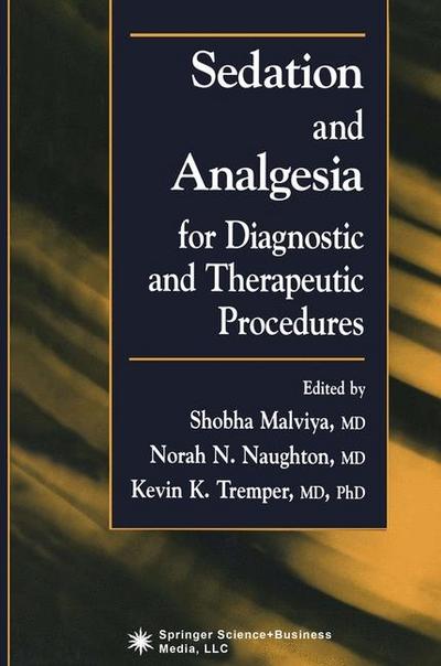 Sedation and Analgesia for Diagnostic and Therapeutic Procedures