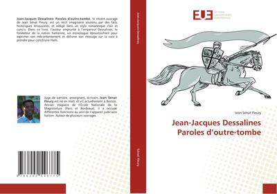 Jean-Jacques Dessalines Paroles d’outre-tombe
