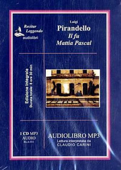Il fu Mattia Pascal. Audiolibro. CD Audio