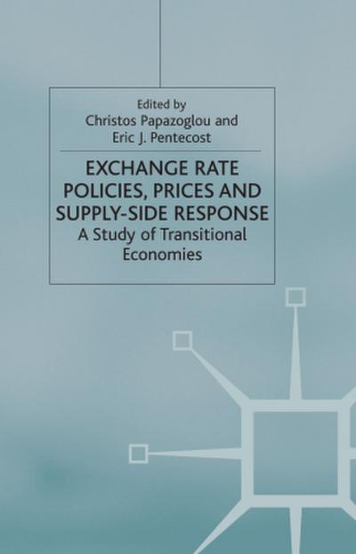 Exchange Rate Policies, Prices and Supply-Side Response