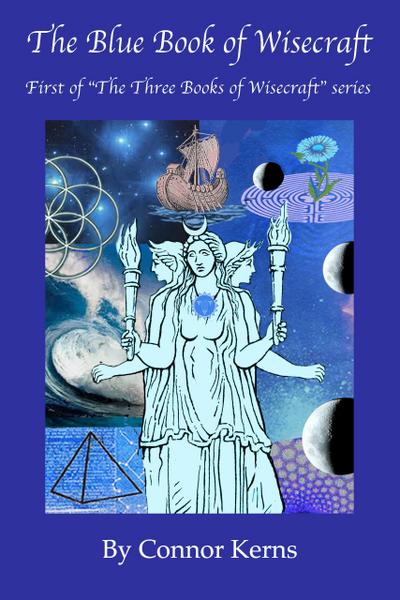 The Blue Book of Wisecraft (The Three Books of Wisecraft, #1)