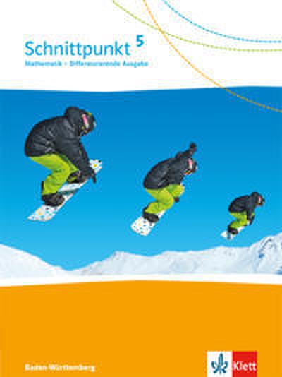 Schnittpunkt Mathematik 5. Differenzierende Ausgabe Baden-Württemberg