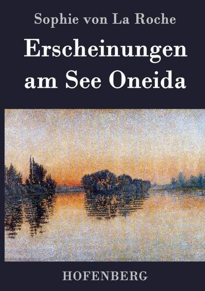 Erscheinungen am See Oneida