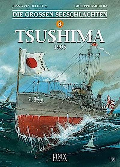 Die Großen Seeschlachten / Tsushima 1905
