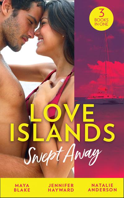 Love Islands: Swept Away: Brunetti’s Secret Son / Claiming the Royal Innocent / The Mistress That Tamed De Santis (Love Islands, Book 5)