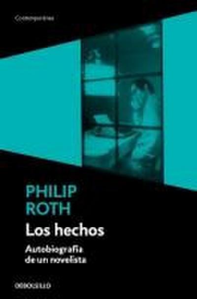 Los hechos : autobiografía de un novelista