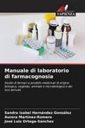 Manuale di laboratorio di farmacognosia
