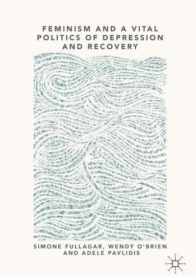 Feminism and a Vital Politics of Depression and Recovery