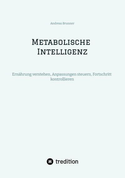 Metabolische Intelligenz