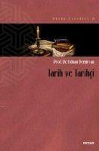 Tarih ve Tarihci