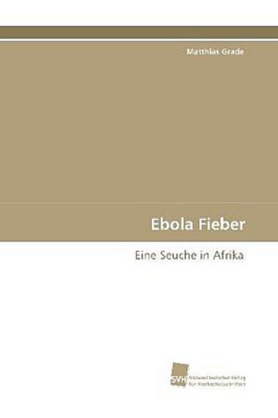Ebola Fieber