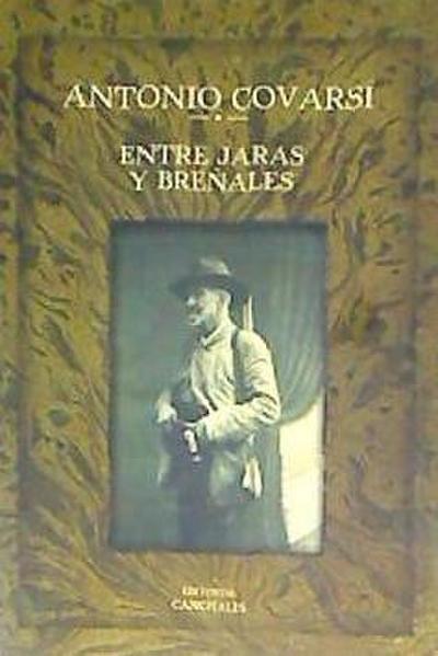 Entre jaras y breñales