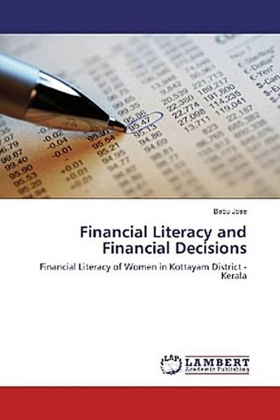 Financial Literacy and Financial Decisions