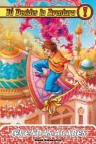 Tú decides la aventura 20. Leyendas árabes