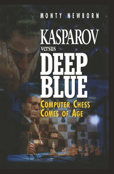 Kasparov versus Deep Blue