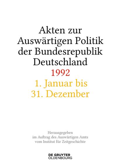 Akten zur Auswärtigen Politik der Bundesrepublik Deutschland 1992