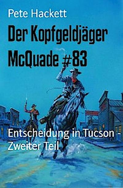 Der Kopfgeldjäger McQuade #83