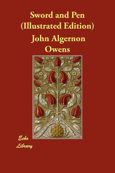 Owens, J: Sword and Pen (Illustrated Edition)