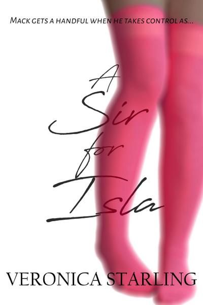 A Sir for Isla (Ruby Red Hourglass Club, #2)