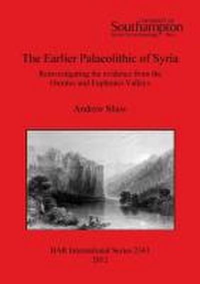 The Earlier Palaeolithic of Syria