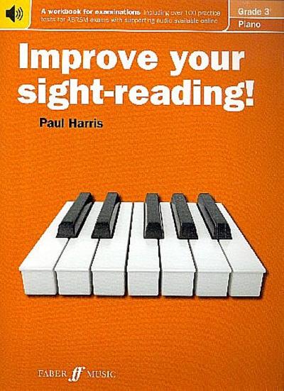Improve your sight-reading! Piano Grade 3
