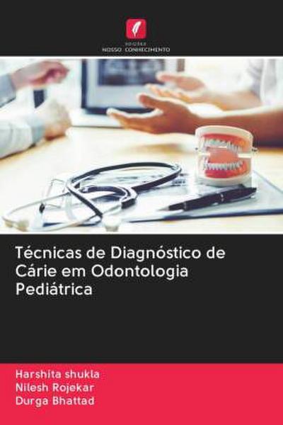 Técnicas de Diagnóstico de Cárie em Odontologia Pediátrica
